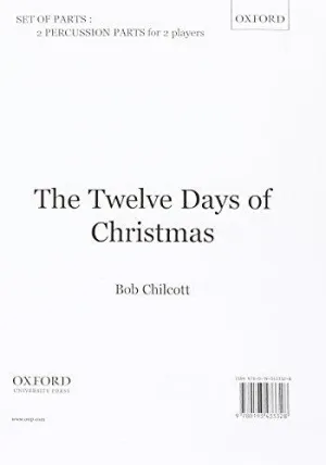 Chilcott, arr. - Twelve Days of Christmas - Percussion Parts