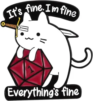 It's Fine I'm Fine Everything is Fine Enamel Lapel Pin The cat has a knife on its head Funny brooches badges for backpacks