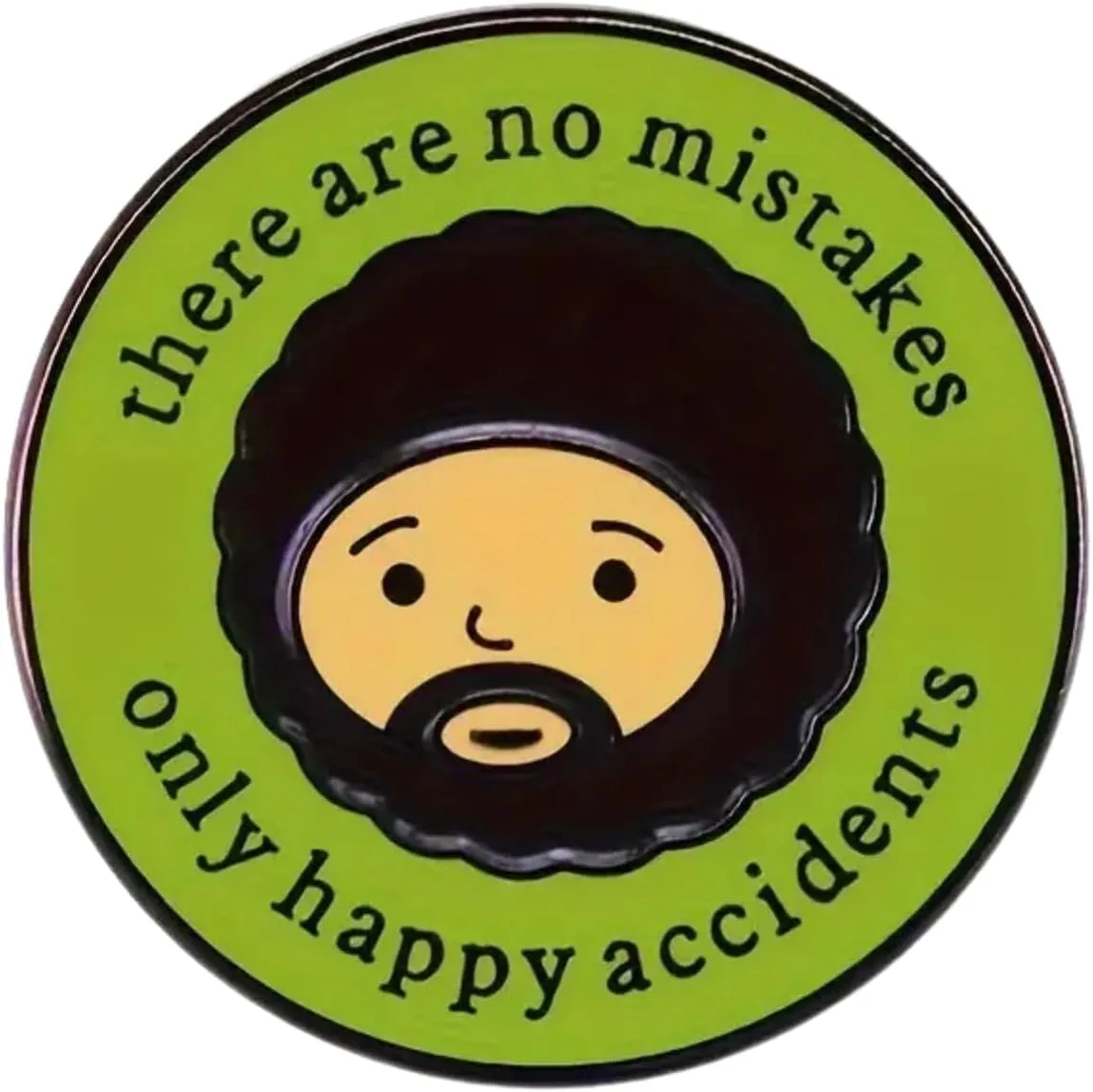 There Are No Mistakes Only Happy Accidents Enamel Lapel Brooch Pin, 1.18 inches