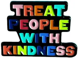 Treat People With Kindness Enamel Pin Creative Letter Brooch Metal Badge Jacket Backpack Fashion Badge Clothing Accessories Treat Others Well